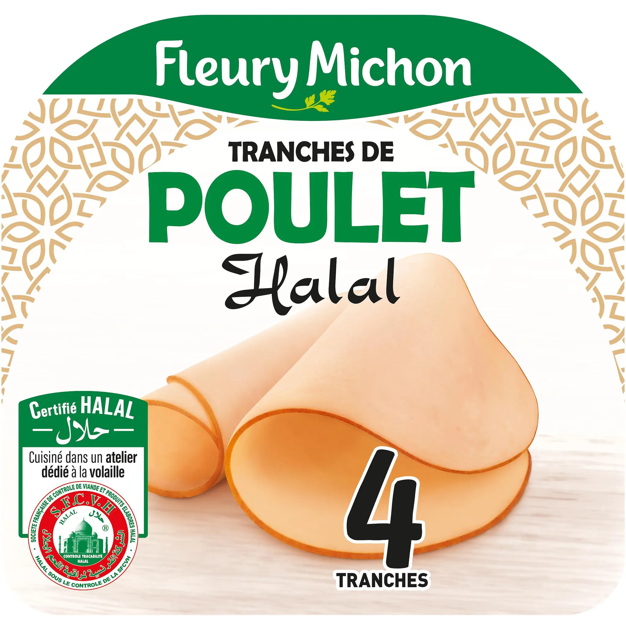 FLEURY MICHON Tranches de poulet halal