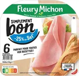 Jambon Simplement Bon -25% de sel, Fleury Michon (6 tranches, 210 g)